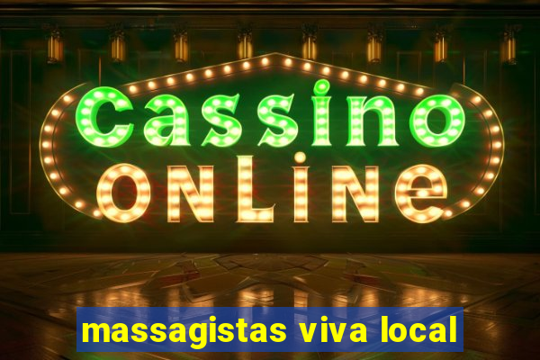 massagistas viva local